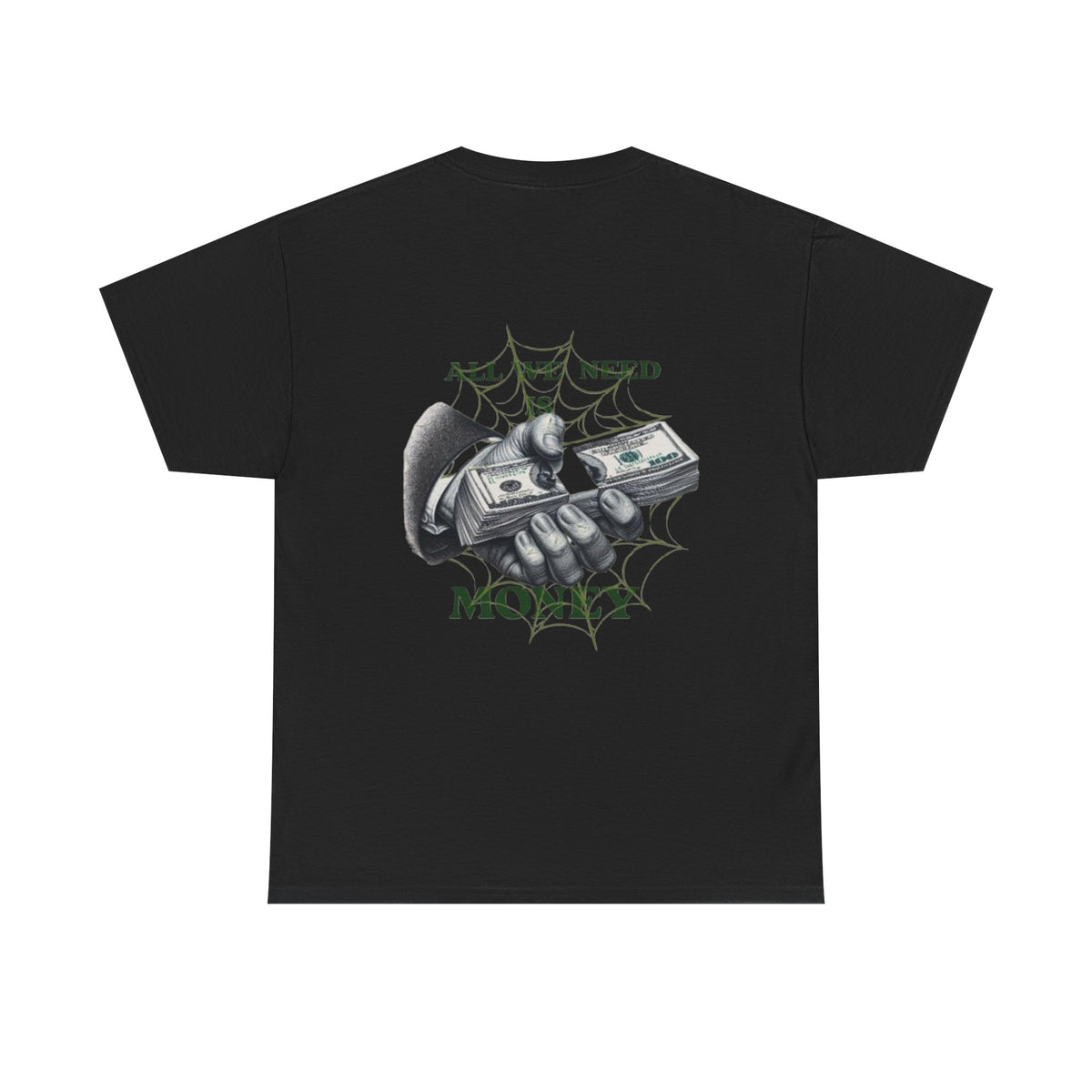 Money Vibes T-Shirt — "All We Need Is Money" Graphic Tee